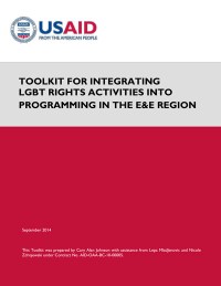 Toolkit for Integrating LGBT Rights Activities into Programming in the Europe & Eurasia Region